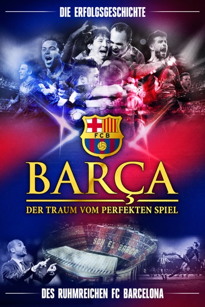 Barça: Der Traum vom perfekten Spiel