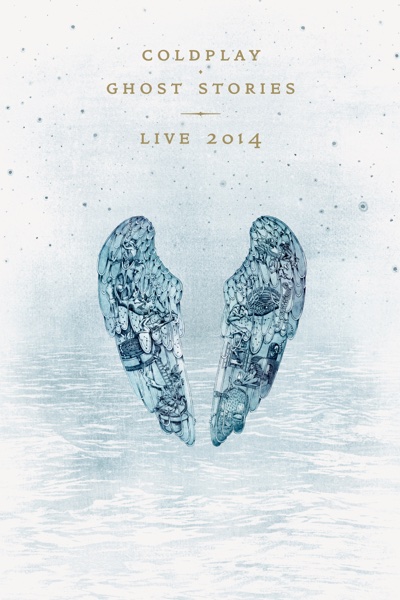 Coldplay: Ghost Stories Live 2014
